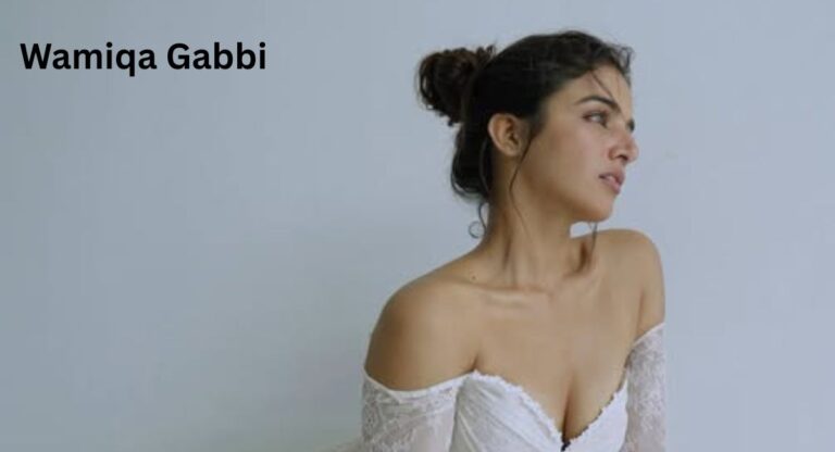 Wamiqa Gabbi Biography 2025: Age, Family, Career & Net Worth Details