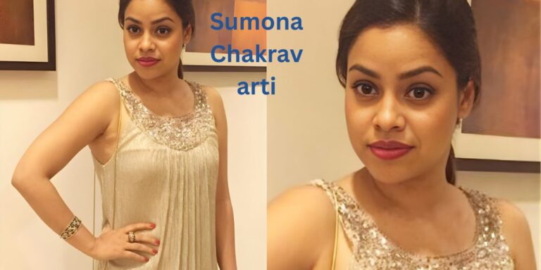 Sumona Chakravarti Biography 2025–2026 – Age, Career, Net Worth & Success