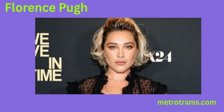 Florence Pugh Height, Age, Net Worth, Career & Biography Revealed