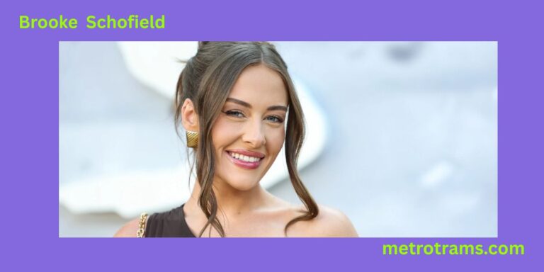 Brooke Schofield Age & Career: Rising Star’s Life, Podcast & Fame
