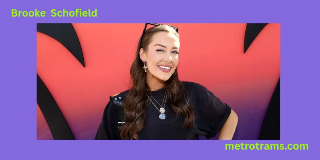 Brooke Schofield's Early Life and Family Background