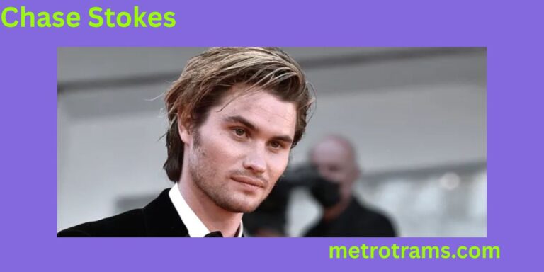 Chase Stokes Biography, Height, Age, Net Worth & Personal Life